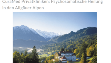 CuraMed Privatkliniken: Psychosomatische Heilung in den Allgäuer Alpen